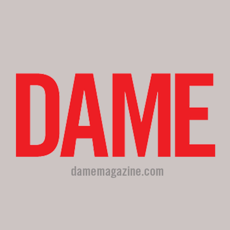 Dame Magazine -