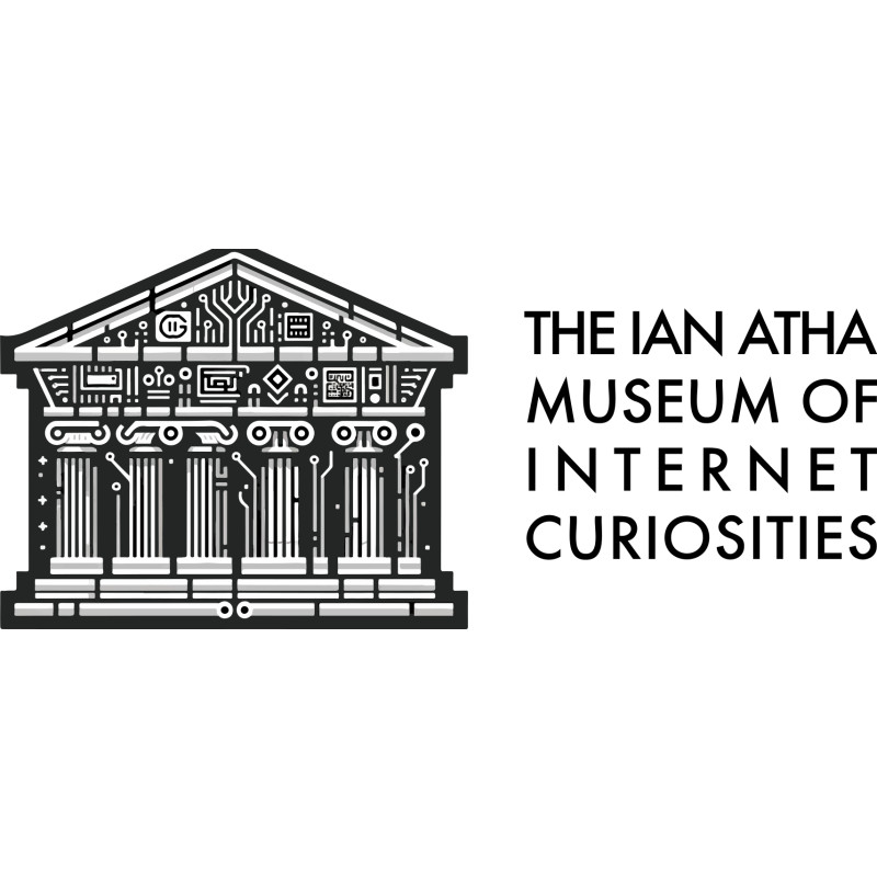 The Ian Atha Museum of Internet Curiosities