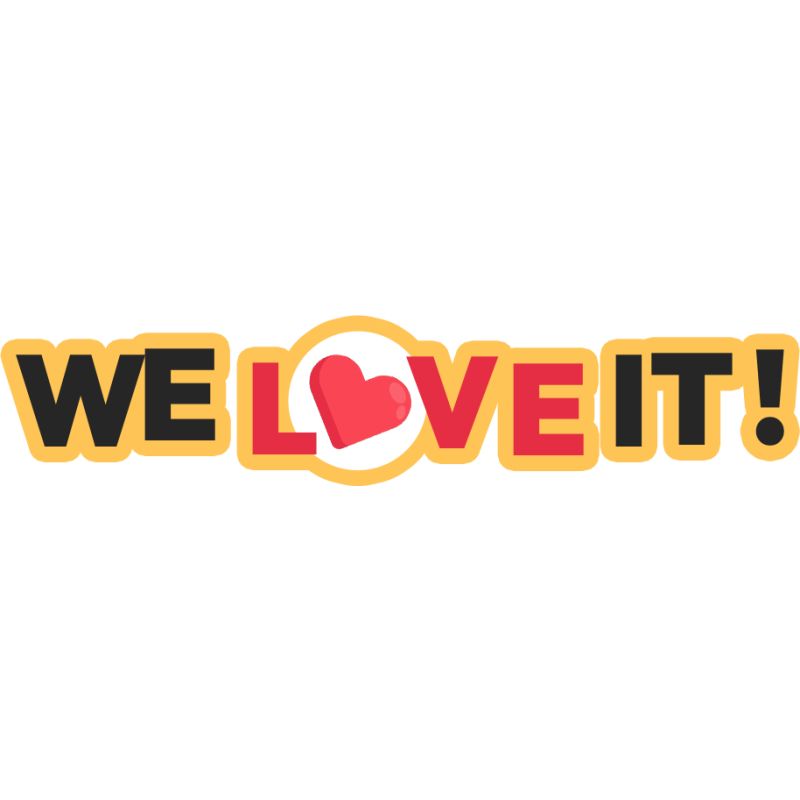 We Love It